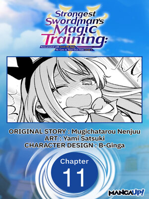 cover image of Strongest Swordsman's Magic Training: Reincarnated with Level 99 Stats, He Gets to Start Over from Level 1, Chapter 11